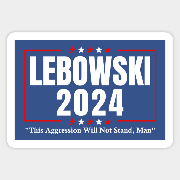 Lebowski 2024 Lebowski 2024 Sticker TeePublic